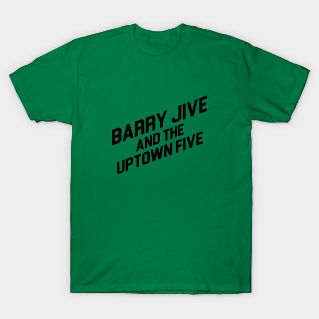 Barry Jive and the Uptown Five - High Fidelity T-Shirt by The90sMall